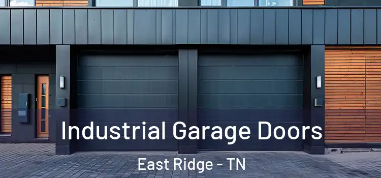  Industrial Garage Doors East Ridge - TN