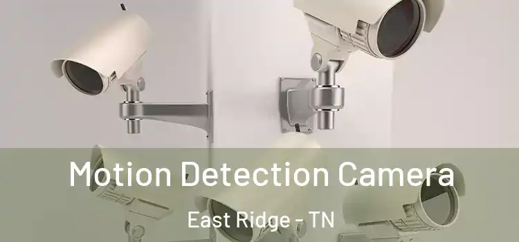  Motion Detection Camera East Ridge - TN